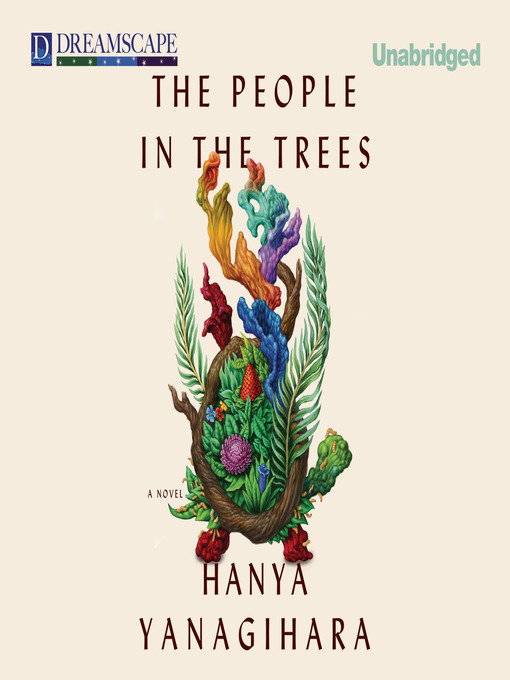 Title details for The People in the Trees by Hanya Yanagihara - Wait list